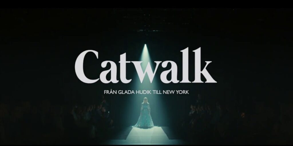 Vinn filmen Catwalk!